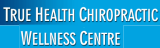 True Health Chiropractic Wellness Centre