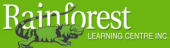 Rainforest Learning Centre Inc